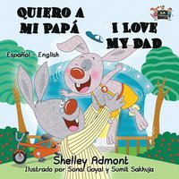 bokomslag Quiero a mi Papá I Love My Dad