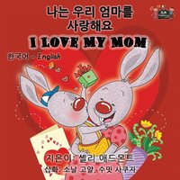 bokomslag I Love My Mom
