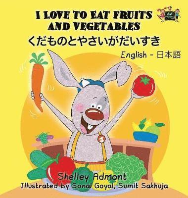 I Love to Eat Fruits and Vegetables 1