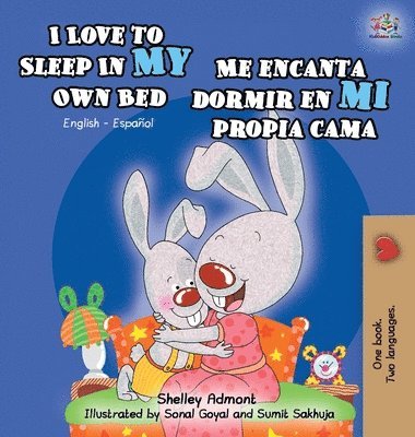 Shelley Admont, Kidkiddos Books, Shelley, Admont, KidKiddos, Books - I Love to Sleep in My Own Bed Me encanta dormir en mi propia cama, Inbunden