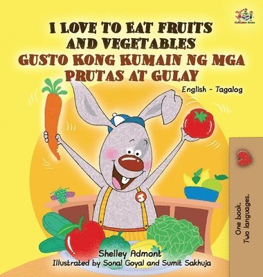 I Love to Eat Fruits and Vegetables Gusto Kong Kumain ng mga Prutas at Gulay 1