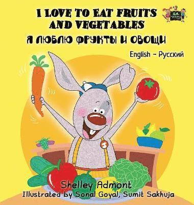 I Love to Eat Fruits and Vegetables 1