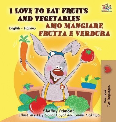 bokomslag I Love to Eat Fruits and Vegetables Amo mangiare frutta e verdura