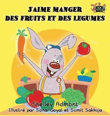 bokomslag J'aime manger des fruits et des legumes