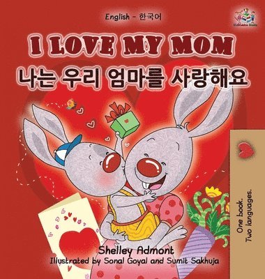 I Love My Mom (English Korean Bilingual Book) 1