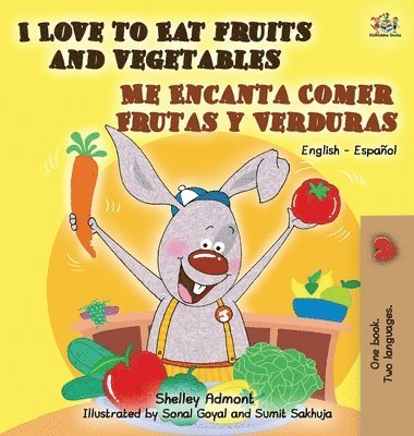 bokomslag I Love to Eat Fruits and Vegetables Me Encanta Comer Frutas y Verduras