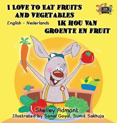 bokomslag I Love to Eat Fruits and Vegetables Ik hou van groente en fruit