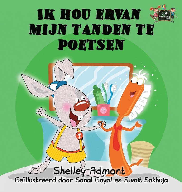 Shelley Admont, Kidkiddos Books, Shelley, Admont, KidKiddos, Books - Ik hou ervan mijn tanden te poetsen, Inbunden