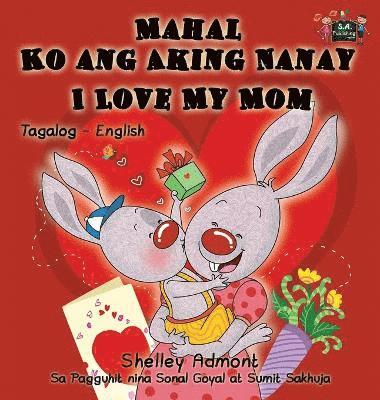 Mahal Ko ang Aking Nanay I Love My Mom 1