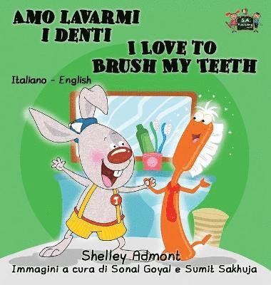bokomslag Amo lavarmi i denti I Love to Brush My Teeth