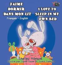 bokomslag J'aime dormir dans mon lit I Love to Sleep in My Own Bed