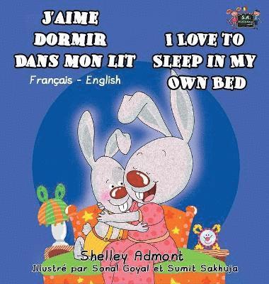 J'aime dormir dans mon lit I Love to Sleep in My Own Bed 1