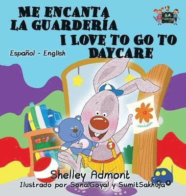 bokomslag Me encanta la guardería I Love to Go to Daycare