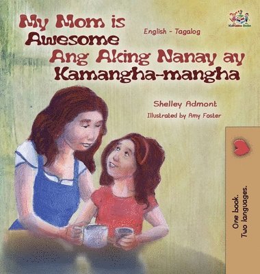 My Mom is Awesome Ang Aking Nanay ay Kamangha-mangha 1