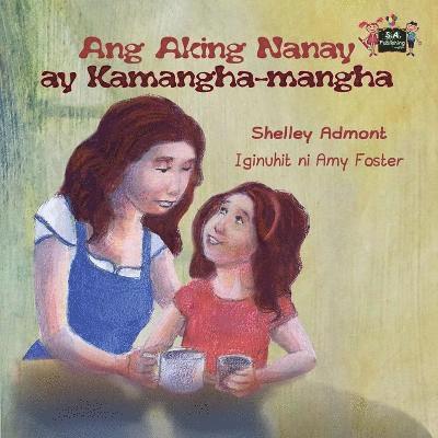 Ang Aking Nanay ay Kamangha-mangha 1