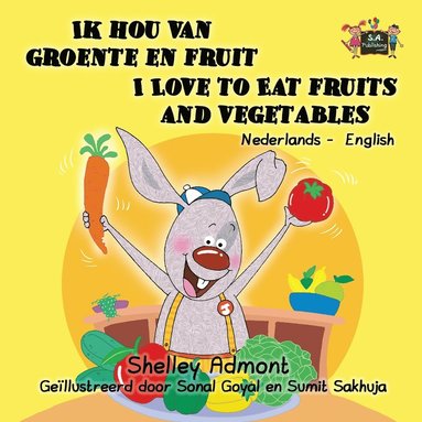 bokomslag Ik hou van groente en fruit I Love to Eat Fruits and Vegetables