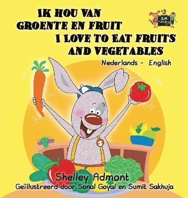 bokomslag Ik hou van groente en fruit I Love to Eat Fruits and Vegetables