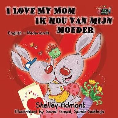 bokomslag I Love My Mom Ik hou van mijn moeder