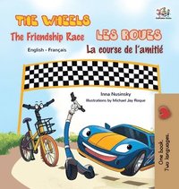 bokomslag The Wheels - The Friendship Race Les Roues- La course de l'amiti