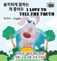 bokomslag I Love to Tell the Truth (Korean English Bilingual Book)