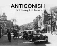 bokomslag Antigonish: A History in Pictures