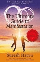 bokomslag The Ultimate Guide to Manifestation: 9 Magical Ways to Manifest Your Heart's Desires