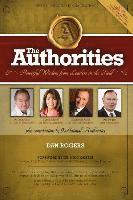 The Authorities - Dan Rogers: Powerful Wisdom From Leaders in The Field 1