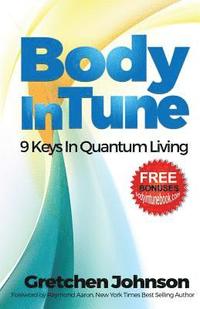 bokomslag Body in Tune: 9 Keys In Quantum Living