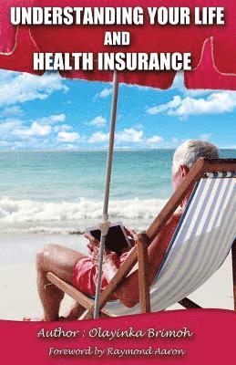 bokomslag Understanding Your Life and Health Insurance