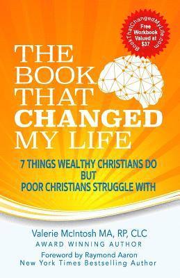 bokomslag The Book That Changed My Life: 7 Things Wealthy Christians Do But Poor Christians Struggle With