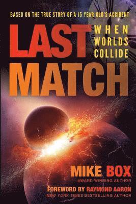 Last Match: When Worlds Collide 1