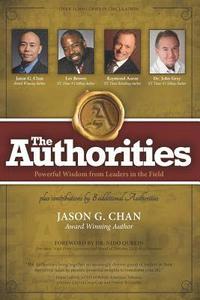 bokomslag The Authorities - Jason G. Chan: Powerful Wisdom from Leaders in the Field