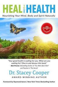bokomslag Heal Your Health: Nourishing Your Mind, Body and Spirit Naturally