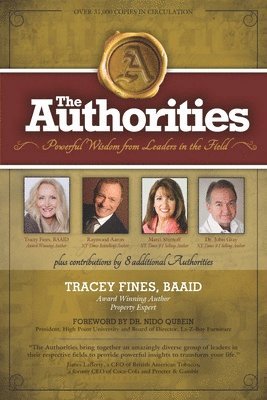 Raymond Aaron, Marci Shimoff, John Gray - The Authorities - Tracey Fines: Powerful Wisdom from Leaders in the Field, Häftad