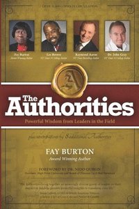 bokomslag The Authorities - Fay Burton: Powerful Wisdom from Leaders in their Fields