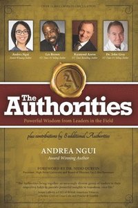 bokomslag The Authorities - Andrea Ngui: Powerful Wisdom from Leaders in the Field