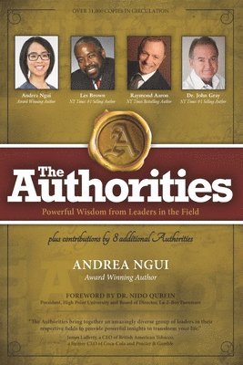 The Authorities - Andrea Ngui: Powerful Wisdom from Leaders in the Field 1