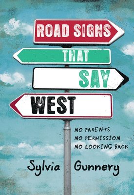 Road Signs That Say West 1