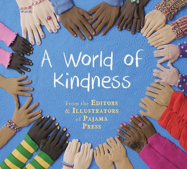 Ann Featherstone - World of Kindness, Inbunden