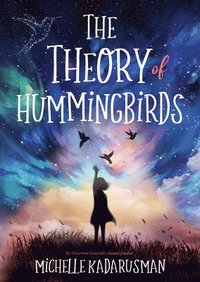 bokomslag The Theory of Hummingbirds