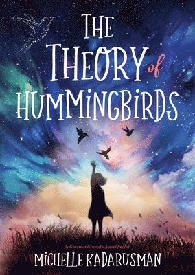 The Theory of Hummingbirds 1