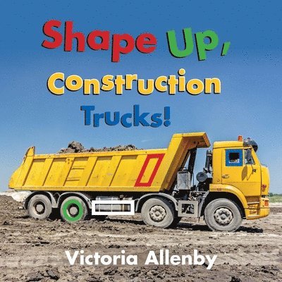 Shape Up, Construction Trucks! 1