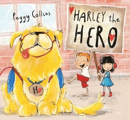 Peggy Collins - Harley the Hero, Inbunden