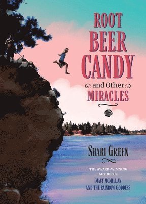 bokomslag Root Beer Candy and Other Miracles