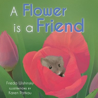 bokomslag A Flower is a Friend