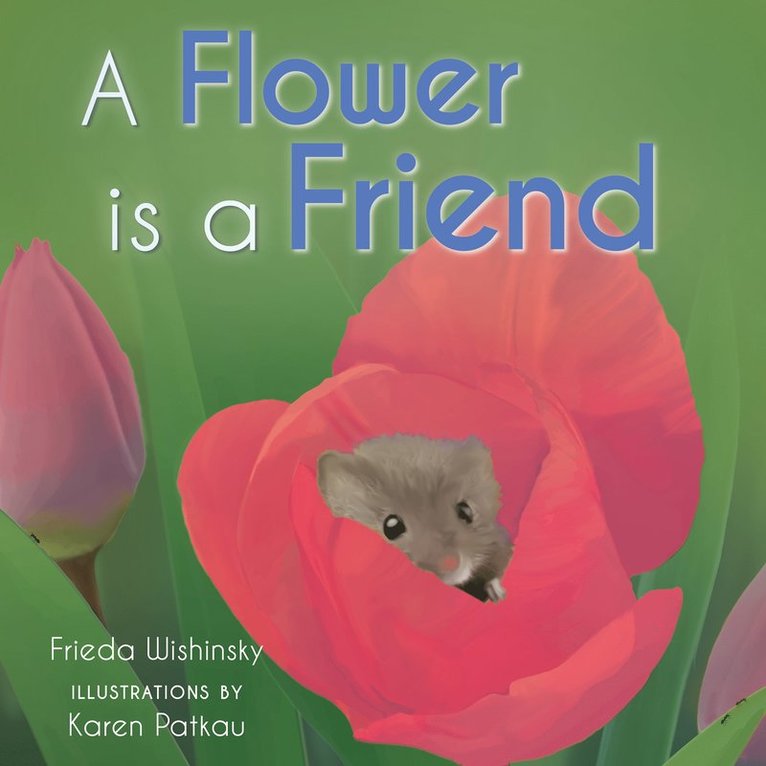 Flower is a Friend