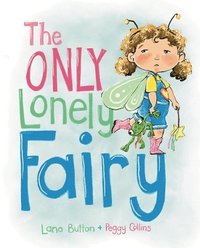 bokomslag The Only Lonely Fairy