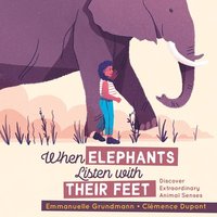 bokomslag When Elephants Listen With Their Feet