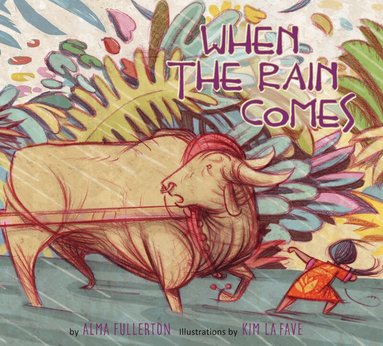 Alma Fullerton - When the Rain Comes, Häftad