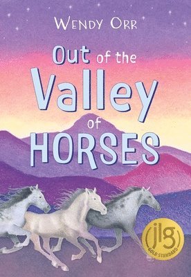 Wendy Orr - Out of the Valley of Horses, Inbunden